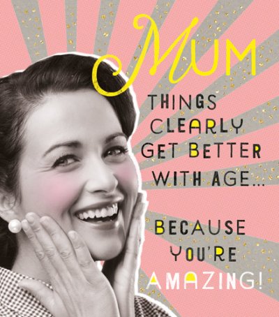 You're Amazing Mum Birthday Card