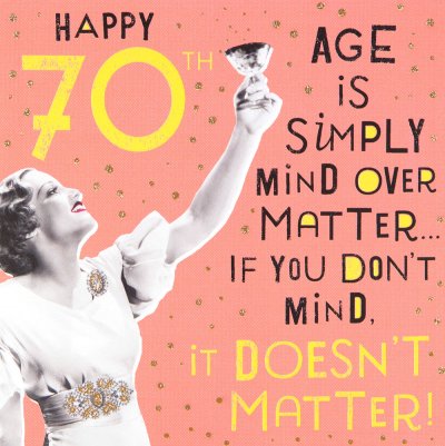 Mind over Matter 70th Birthday Card