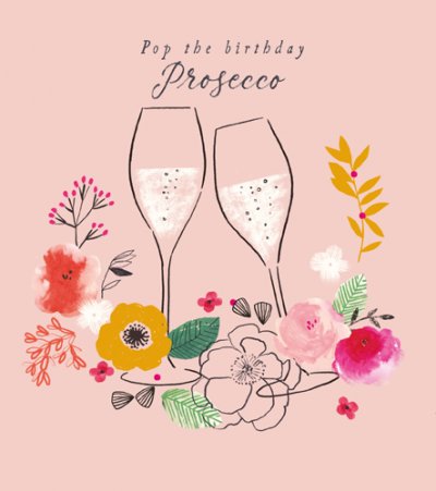 Pop the Prosecco Birthday Card