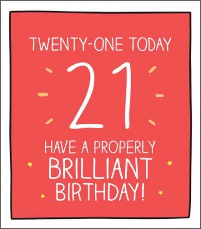Properly Brilliant 21st Birthday Card
