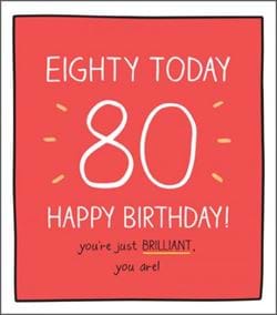 Just Brilliant 80th Birthday Card