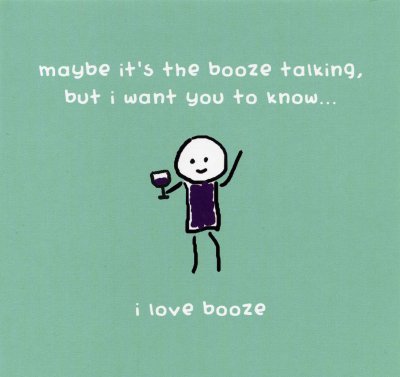 I Love Booze Birthday Card